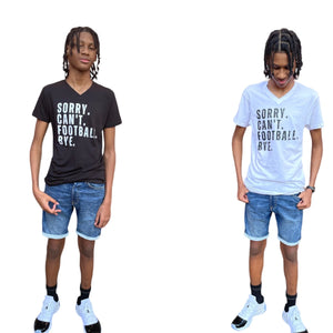 Sorry Can’t Football Bye Tee(Unisex)