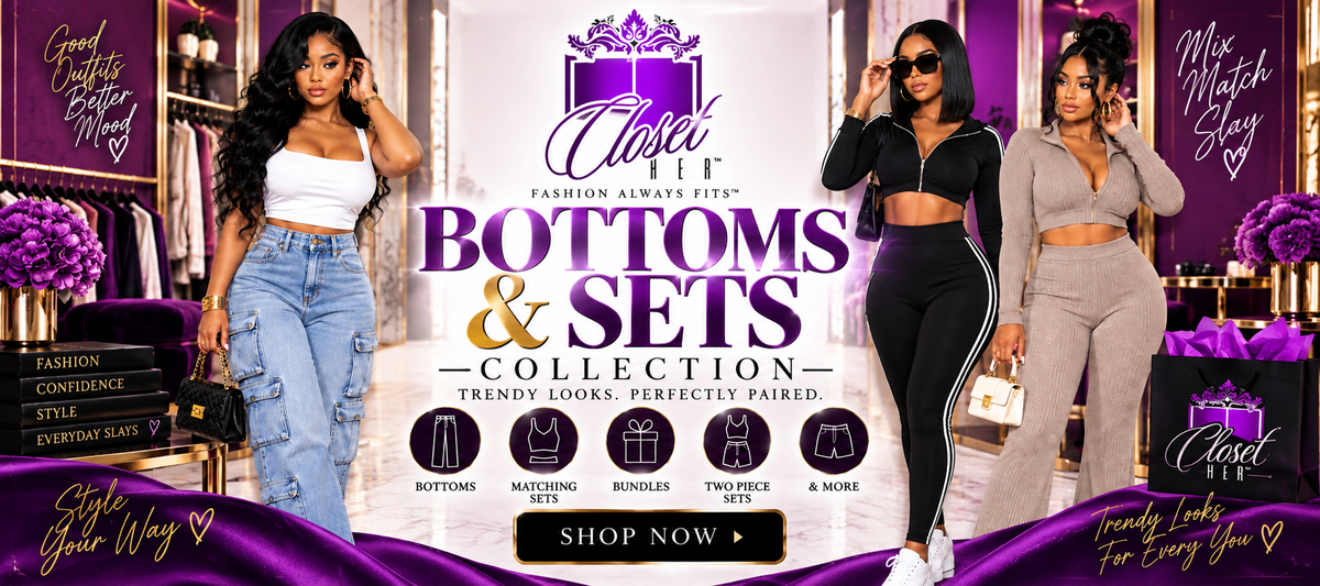 Bottoms/Sets