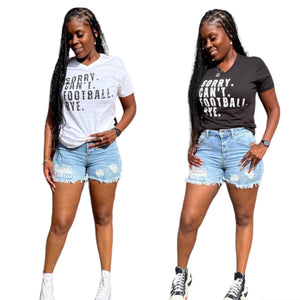 Sorry Can’t Football Bye Tee(Unisex)